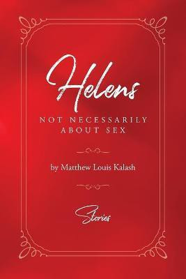 Helens(English, Paperback, Kalash Matthew Louis)