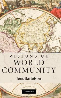 Visions of World Community(English, Hardcover, Bartelson Jens)