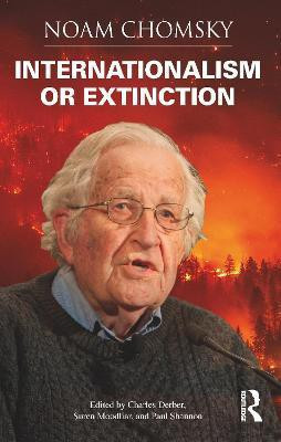 Internationalism or Extinction(English, Electronic book text, Chomsky Noam)