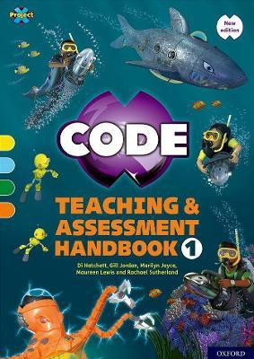Project X CODE: Yellow-Orange Book Bands, Oxford Levels 3-6: Teaching and Assessment Handbook 1(English, Spiral bound, Sutherland Rachael)