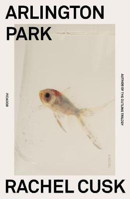 Arlington Park(English, Paperback, Cusk Rachel)