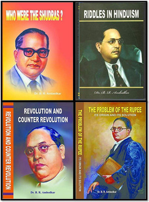 Who Were The Shudras +Riddles In Hinduism +revolution And Counter Revolution+The Problem Of Rupee(Hardcover, Dr. B. R. Ambedkar)