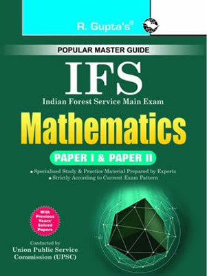 UPSC: IFS Mathematics (Paper I & II) Main Exam Guide(Paperback, By R Gupta)