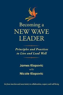 Becoming a New Wave Leader(English, Hardcover, Klopovic James)