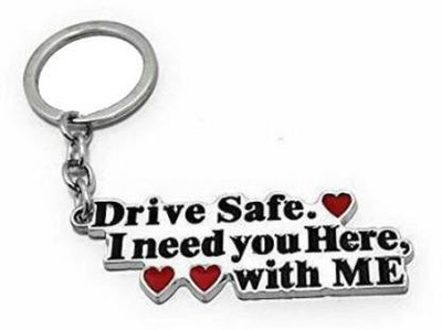 Grazy Drive Safe need you here with me design and WITH HOOK Locking Key Chain Key Chain