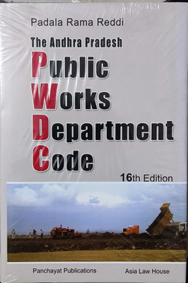 The Andhra Pradesh PUBLIC WORKS DEPARTMENT CODE(Softcopy, Padala RamaReddi)