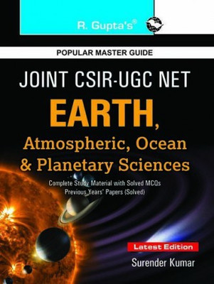 Joint CSIR-UGC (NET) Earth, Atmospheric, Ocean And Planetary Sciences Exam Guide (Part B & C)(Paperback, By R Gupta)