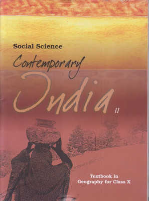 Contemporary India Part - 2 Textbook In Geography For Class - 10(Paperback, ncert)