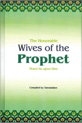 The Honourable Wives Of The Prophet(Hardcover, Abdul Ahad)