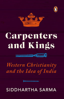 Carpenters and Kings(English, Paperback, Sarma Siddhartha)