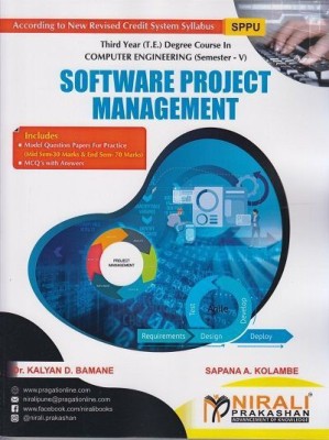 SOFTWARE PROJECT MANAGEMENT (Third Year TY (TE) Degree in Computer Engineering - Semester 5 - SPPU)(Paperback, Dr. Kalyan D. Bamane, Sapana A. Kolambe)