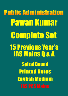 Pawan Kumar IAS Public Administration Printed Notes With 15 Previous Year's IAS Mians Q & A(Paperback, Pawan Kumar)