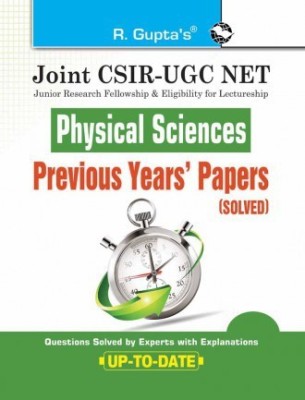 Joint CSIR-UGC NET: Physical Sciences - Previous Years' Papers (Solved)(Paperback, by R Gupta)