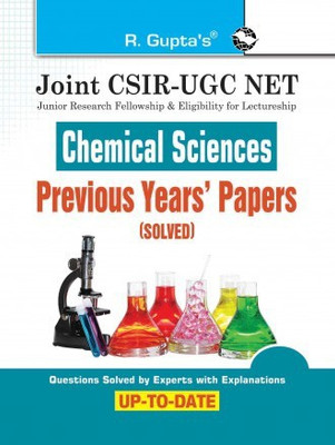 Joint CSIR-UGC NET: Chemical Sciences - Previous Years' Papers (Solved)(Paperback, by R Gupta)