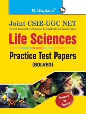 Joint CSIR-UGC NET: Life Sciences - Practice Test Papers (Solved)(Paperback, by R Gupta)