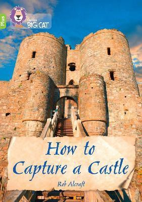 How to Capture a Castle(English, Paperback, Alcraft Rob)