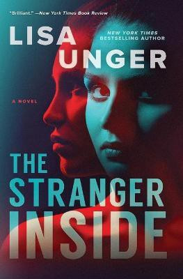 The Stranger Inside(English, Paperback, Unger Lisa)