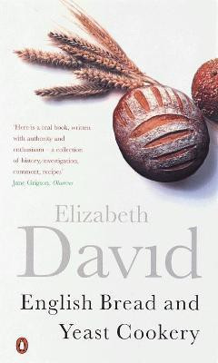 English Bread and Yeast Cookery(English, Paperback, David Elizabeth)