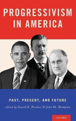 Progressivism in America(English, Hardcover, unknown)