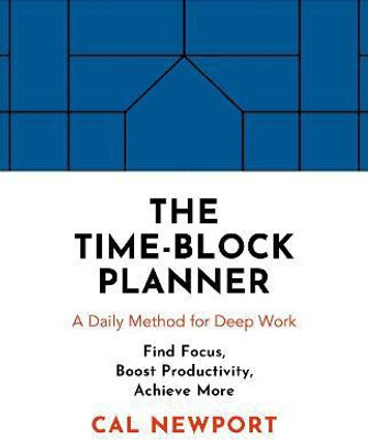 The Time-Block Planner(English, Paperback, Newport Cal)