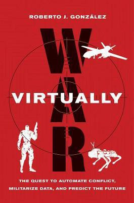 War Virtually(English, Hardcover, Gonzalez Roberto J.)