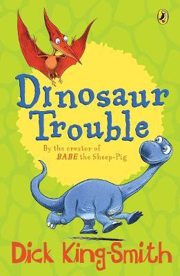 Dinosaur Trouble(English, Paperback, King-Smith Dick)