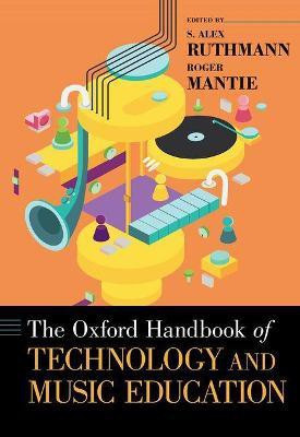 The Oxford Handbook of Technology and Music Education(English, Hardcover, unknown)
