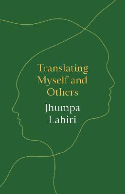 Translating Myself and Others(English, Hardcover, Lahiri Jhumpa)