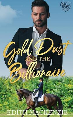 Gold Dust and the Billionaire(English, Paperback, MacKenzie Edith)
