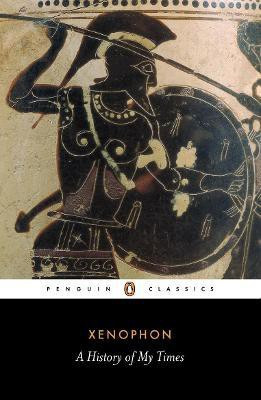 A History of My Times(English, Paperback, Xenophon)