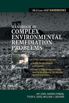 Handbook of Complex Environmental Remediation Problems(English, Paperback, Lehr Jay H PH.D.)