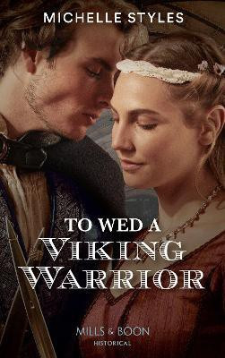 To Wed A Viking Warrior(English, Paperback, Styles Michelle)