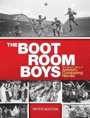The Boot Room Boys(English, Hardcover, Hooton Peter)