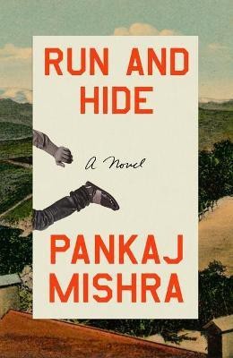 Run and Hide(English, Hardcover, Mishra Pankaj)