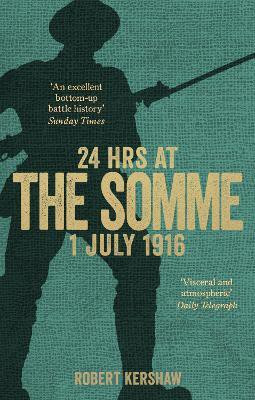 24 Hours at the Somme(English, Paperback, Kershaw Robert)