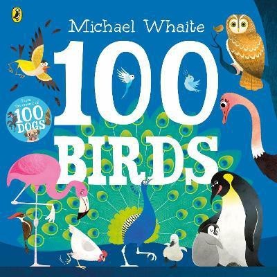 100 Birds(English, Paperback, Whaite Michael)