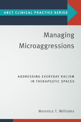 Managing Microaggressions(English, Paperback, Williams Monnica T.)