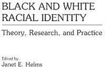 Black and White Racial Identity(English, Paperback, Helms Janet E.)