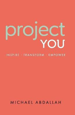 Project You(English, Paperback, Abdallah Michael)