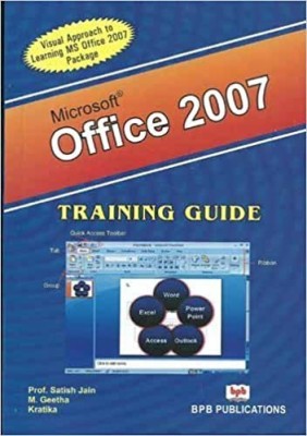 MS-Office 2007 Training Guide(English, Paperback, Jain S.)