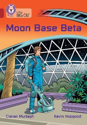 Moon Base Beta(English, Paperback, Murtagh Ciaran)