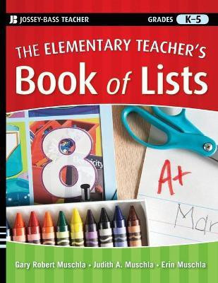 The Elementary Teacher's Book of Lists(English, Paperback, Muschla Gary R.)