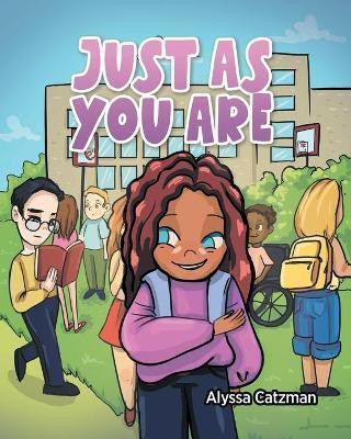 Just As You Are(English, Paperback, Catzman Alyssa)