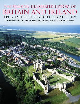 The Penguin Illustrated History of Britain and Ireland(English, Paperback, Cunliffe Barry)