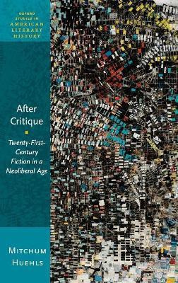 After Critique(English, Hardcover, Huehls Mitchum)