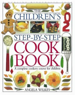 Children's Step-by-Step Cookbook(English, Hardcover, Wilkes Angela)