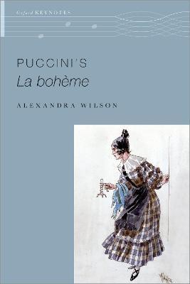 Puccini's La Boheme(English, Paperback, Wilson Alexandra)