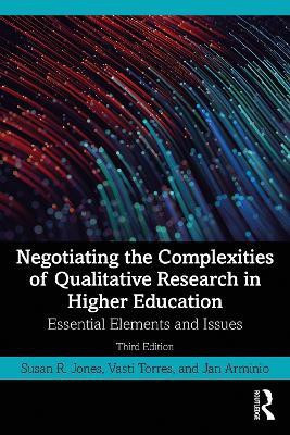 Negotiating the Complexities of Qualitative Research in Higher Education(English, Paperback, Jones Susan R.)