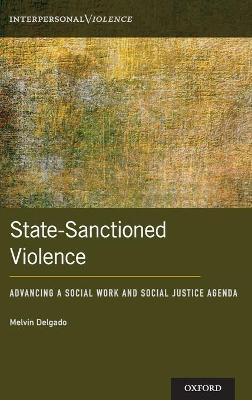 State-Sanctioned Violence(English, Hardcover, Delgado Melvin)