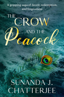 The Crow and the Peacock(English, Paperback, Sunanda J Chatterjee)